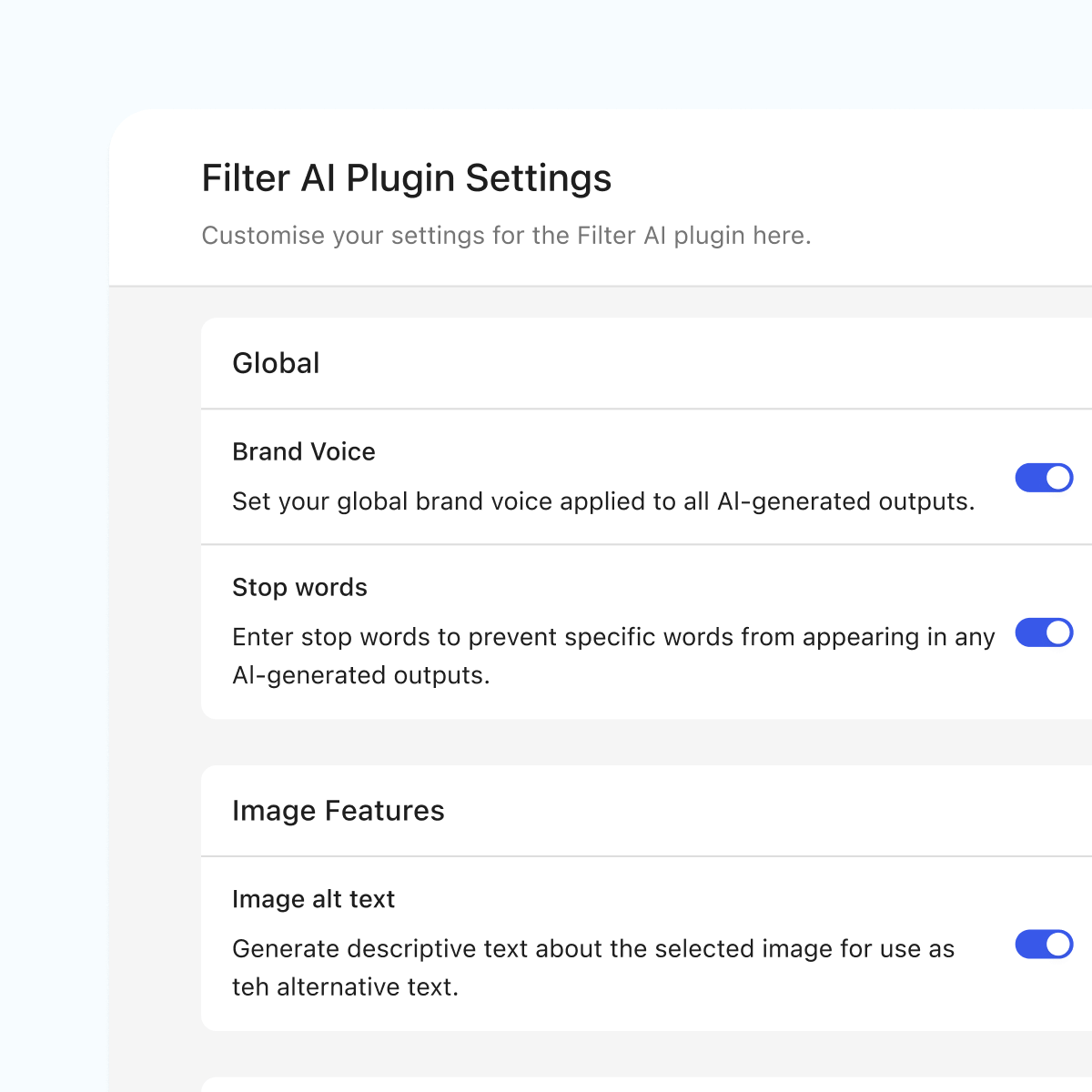 A user interface displaying settings for the Filter AI Plugin. Options include global brand voice, stop words, and image features. The layout is clean and professional, designed for customisation and ease of use.